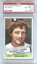 1976 TOPPS TRADED #401T KEN BRETT PSA 8 NM-MT YANKEES