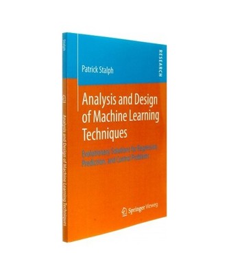 Analysis and Design of Machine Learning Techniques: Evolutionary Solutions for R
