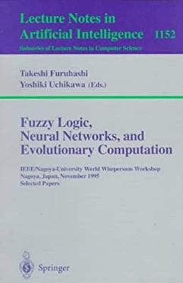 Fuzzy Logic, Neural Networks, and Evolutionary Computation : IEEE