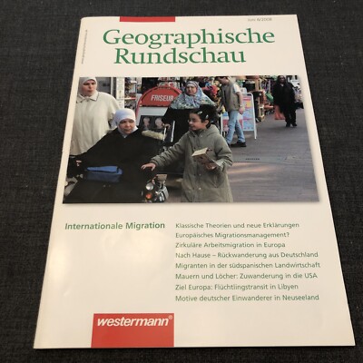 Geographische Rundschau 6/2008 Internationale Migration