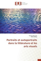 Portraits Et Autoportraits Dans La LittéRature Et Les Arts Visuels Fatima Ahnouc