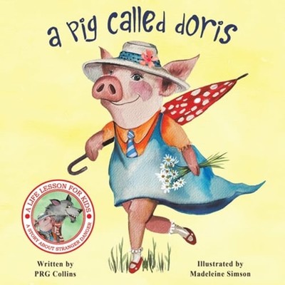 A Pig Called Doris by PRG Collins: New