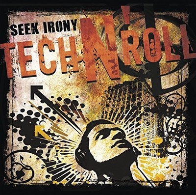 Tech N' Roll by SEEK IRONY [Audio CD]