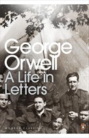 George Orwell: A Life In Letters | George Orwell | Taschenbuch | Englisch | 2011