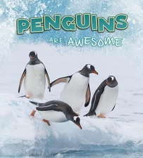 Penguins Are Awesome by Jaclyn Jaycox Paperback Book