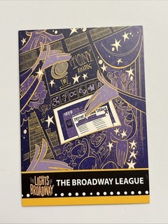 THE BROADWAY LEAGUE Spring 2017 Edition LIGHTS OF BWAY Show Cards TRADING CARD!