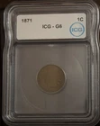 1871  Indian Cent Shallow  "N" ICG G5 Lot 6050