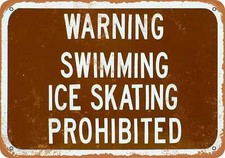 METAL SIGN - Swimming Ice Skating Prohibited -- Vintage Look
