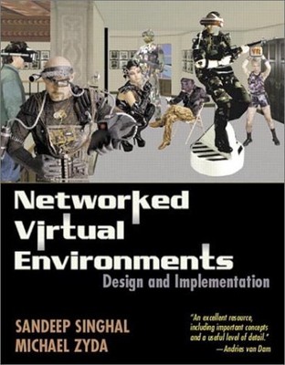 NETWORKED VIRTUAL ENVIRONMENTS: DESIGN AND IMPLEMENTATION By Sandeep Singhal