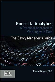 Enda Ridge - Guerrilla Analytics   A Practical Approach to Working wit - X555z