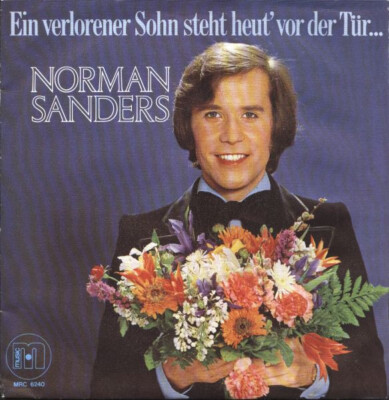 Norman Sanders - Ein Verlorener Sohn Steht Heut' Vor Der Tür... (7'', Single) (N