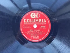 Kay Kyser 78rpm Single 10-inch Columbia Records #36589 Here You Are 