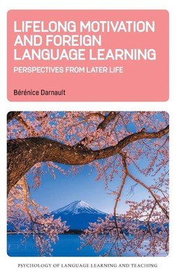 Lifelong Motivation and Foreign Language Learning | Perspectives from Later Life