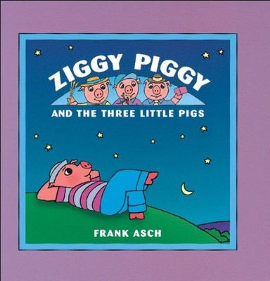 Ziggy Piggy and the Three Little Pigs - hardcover Asch, Frank