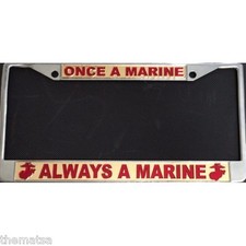 ONCE A MARINE ALWAYS GOLD LASER LICENSE PLATE FRAME MADE IN USA