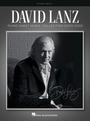 David Lanz Piano Sheet Music Collection 2000-2022 Piano Solo Book 001141085