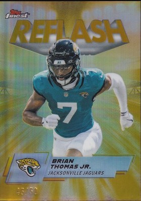 BRIAN THOMAS JR 2025 TOPPS FINEST REFLASH GOLD REFRACTOR /50 #RF-13 Q5692