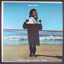 BOLA SETE: workin' on a groovy thing PARAMOUNT 12" LP 33 RPM