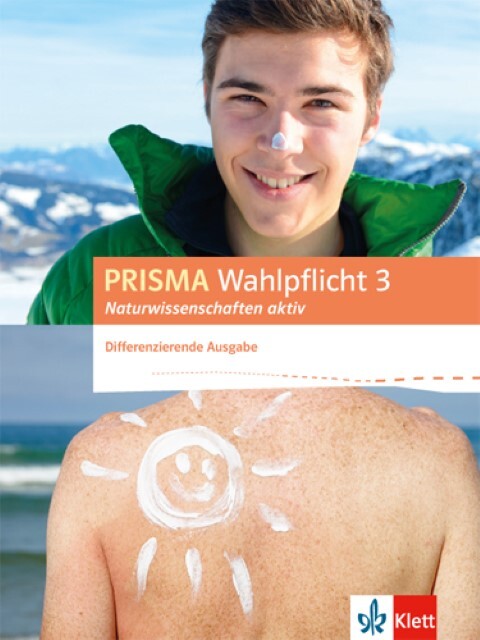 Prisma Wahlpflicht 3 Naturwissenschaften Aktiv. Schülerbuch.