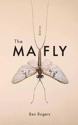 Ben Rogers | The Mayfly | Taschenbuch | Englisch (2021) | CQ Books