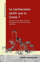 Le Liechtenstein PlutôT Que La Suisse ? Beat Schmidinger