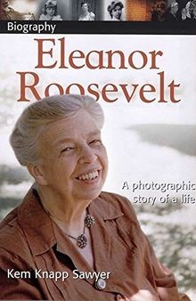 DK Biography: Eleanor Roosevelt von Sawyer, Kem Knapp | Buch | Zustand sehr gut