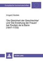 'Die Gleichheit Der Geschlechter' Und 'Die Erziehung Der Frauen' Bei Poullain De