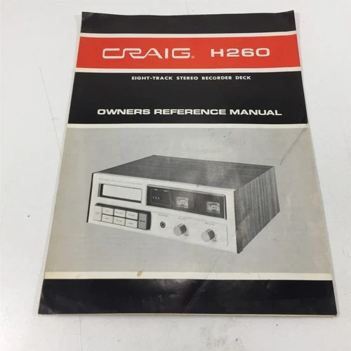 Craig H260 Eight Track Stereo Recorder Deck Owners Reference Manual