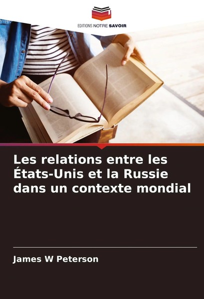 Les Relations Entre Les ÉTats-Unis Et La Russie Dans Un Contexte Mondial Buch-image