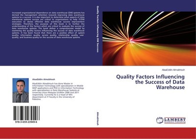 Quality Factors Influencing the Success of Data Warehouse AlaaEddin Almabhouh