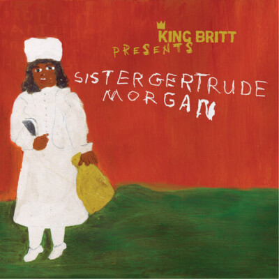 King Britt - King Britt Presents: Sister Gertrude Morgan [New CD]