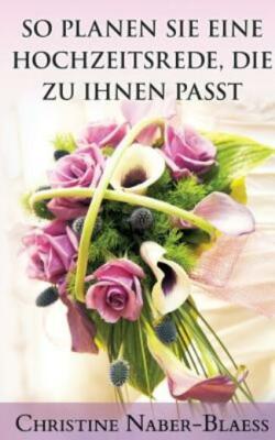 So Planen Sie Eine Hochzeitsrede, Die Zu Ihnen Passt
