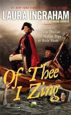 Of Thee I Zing: America's Cultural - Paperback, by Ingraham Laura - Very Good