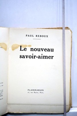 ALTES BUCH REBOUX DAS NEUE WISSEN-LIEBEN LITERATUR 1938