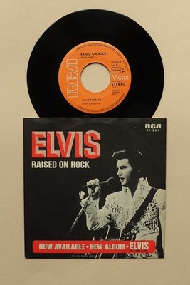 Elvis Presley ~ Raised On Rock ~ 1973 German 7'' ~ NM - Stamped ~ Germany