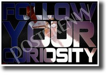 Follow Your Curiosity Text - NEW Classroom Motivational POSTER