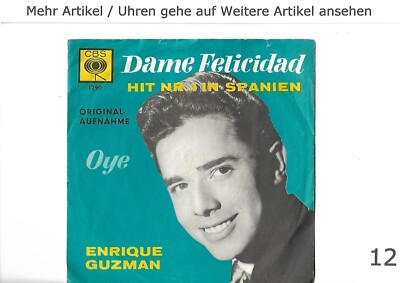 7'' Enrique Guzman - Dame Felicidad, Oye. Aus dem Jahr 1964