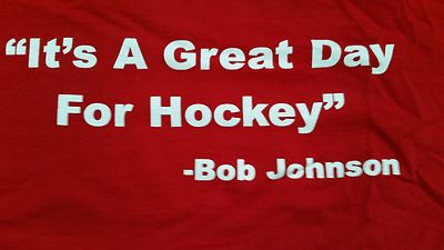 ''Its A Great Day For Hockey Badger Bob Johnson EXTRA LARGE Tee 