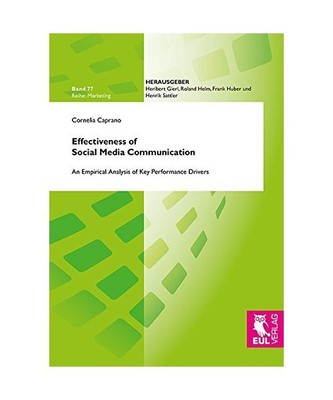 Effectiveness of Social Media Communication: An Empirical Analysis of Key Perfor