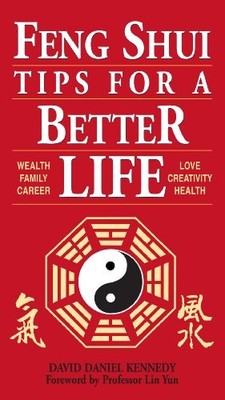 Feng Shui Tips for a Better Life: Weal... by Kennedy, David Paperback / softback
