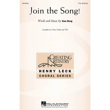 Hal Leonard Join the Song TTB composed by Ken Berg