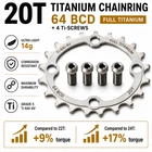20T Titanium Chainring 64 BCD MTB Inner Ring Shimano SRAM Torque Upgrade w Bolts