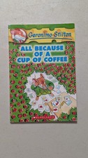 All Because of a Cup of Coffee by Geronimo St...