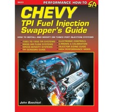 Chevy 85-92 Tpi Fuel Injection Swappers Guide Mods Sizing Install Manual Sa53p Chevy 85-92 Tpi Fuel Injection Swappers Guide Mods Sizing Install Manual Sa53p