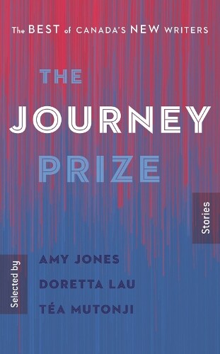 Amy Jones Doretta Lau Tea Mutonji The Journey Prize Stories 32