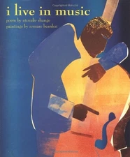 I LIVE IN MUSIC By Ntozake Shange & Linda Sunshine - Hardcover **Excellent**