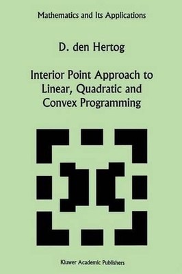 Interior Point Approach to Linear, Quadratic and Convex Programming: Algorithms 