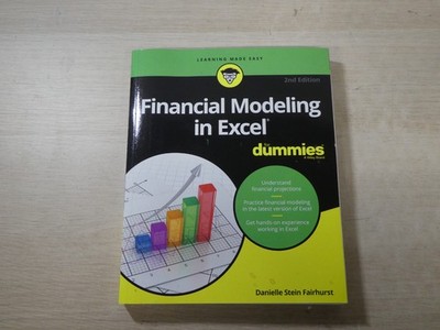 Financial Modeling in Excel For Dummies Danielle Stein Fairhurst PBK 2022