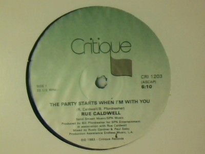 RUE CALDWELL The party starts when i'm with you 12'' CANADA NEUWERTIG LIKE NEW!!