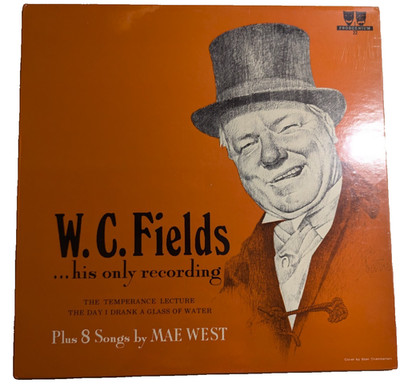 W.C. Fields His Only Recording Plus 8 Songs by Mae West LP New Sealed Ships Fast